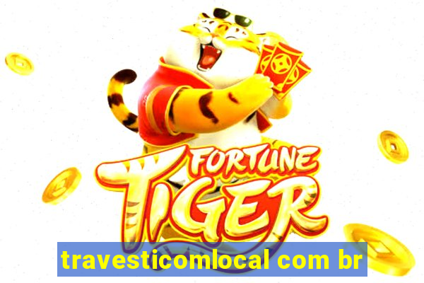 travesticomlocal com br